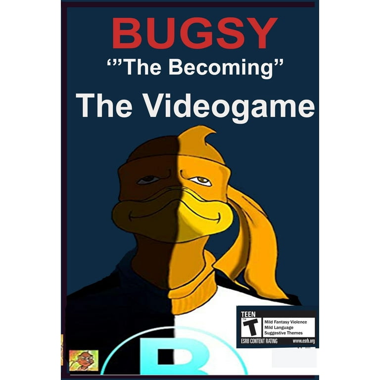 Bugsy "The Becoming" The Videogame"